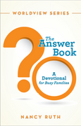 The Answer Book: A Devotional for Busy Families